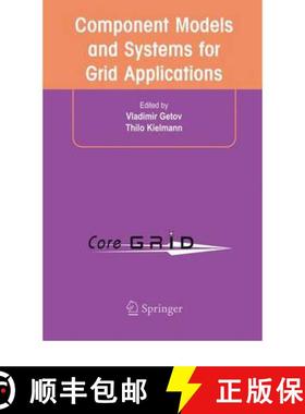 【3-4周达】Component Models and Systems for Grid Applications: Proceedings of the Workshop on Compone... [9781441936141]