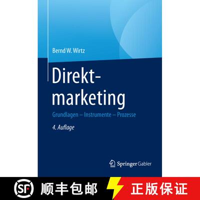 【3-4周达】精装 Direktmarketing: Grundlagen - Instrumente - Prozesse (4., aktualisierte Aufl. 2016) [9783658102968]