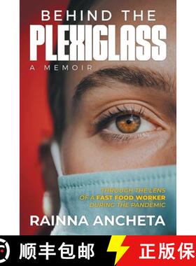 【3-4周达】Behind the Plexiglass: Through the Lens of a Fast Food Worker During the Pandemic [9798892852128]