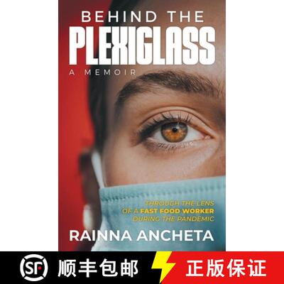 【3-4周达】Behind the Plexiglass: Through the Lens of a Fast Food Worker During the Pandemic [9798892852128]