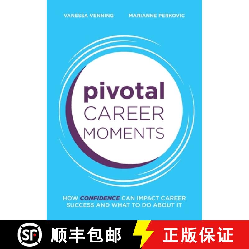 【3-4周达】Pivotal Career Moments: How confidence can impact career success and what to do about it [9781922764591]