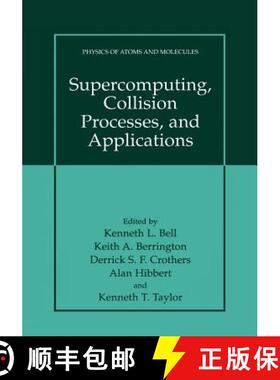 【3-4周达】Supercomputing, Collision Processes, and Applications (Softcover reprint of the original 1... [9781475772159]