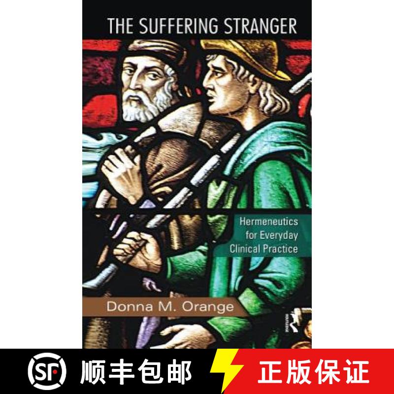 【3-4周达】The Suffering Stranger : Hermeneutics for Everyday Clinical Practice [9780415874038]