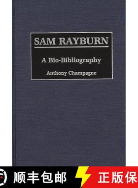 预订 Sam Rayburn: A Bio-Bibliography [9780313258640]