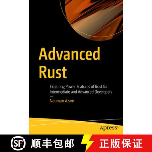 【3-4周达】Advanced Rust: Exploring Power Features of Rust for Intermediate and Advanced Developers (... [9798868829918]