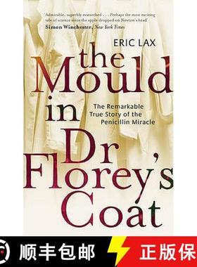 【3-4周达】Mould In Dr Florey's Coat: The Remarkable True Story of the Penicillin Miracle [9780349117683]