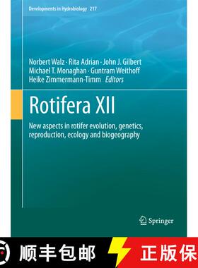 【3-4周达】Rotifera XII: New aspects in rotifer evolution, genetics, reproduction, ecology and biogeo... [9789400712034]