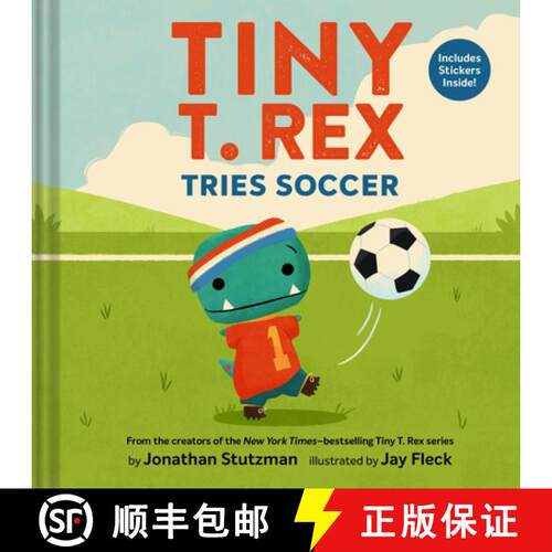 【3-4周达】精装 Tiny T. Rex Tries Soccer: A Tiny T. Rex Book--Includes Stickers Inside! [9781797233857]