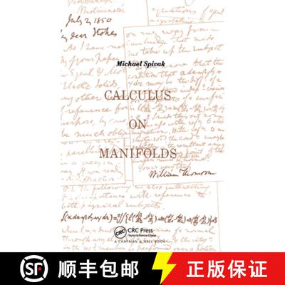 【3-4周达】精装 Calculus On Manifolds : A Modern Approach To Classical Theorems Of Advanced Calculus [9780367091903]