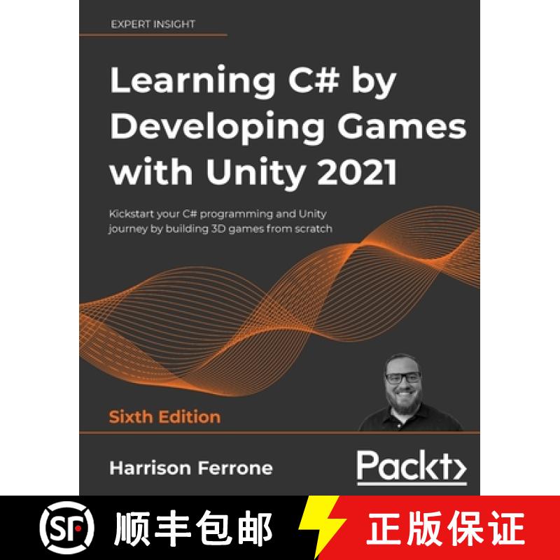 预订 Learning C# by Developing Games with Unity 2021 - Sixth Edition: Kickstart your C# programming a... [9781801813945]