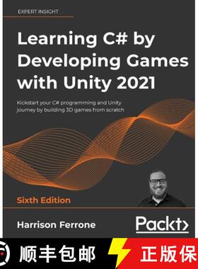 预订 Learning C# by Developing Games with Unity 2021 - Sixth Edition: Kickstart your C# programming a... [9781801813945]