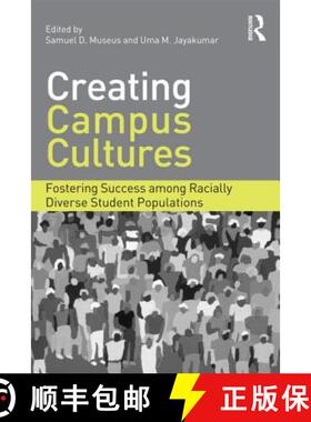 【3-4周达】Creating Campus Cultures: Fostering Success Among Racially Diverse Student Populations [9780415888202]