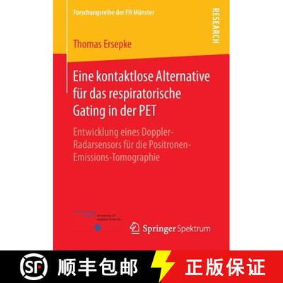 【3-4周达】Eine kontaktlose Alternative für das respiratorische Gating in der PET: Entwicklung eines... [9783658100216]