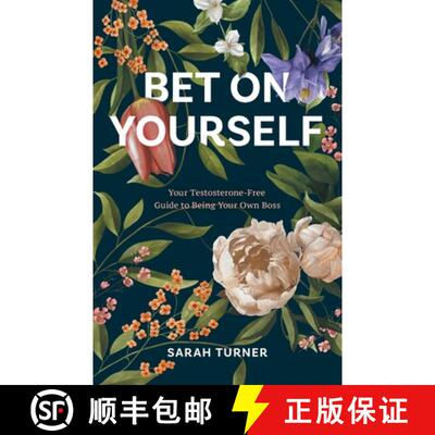 【3-4周达】Bet on Yourself: Your Testosterone-Free Guide to Being Your Own Boss [9798990041011]