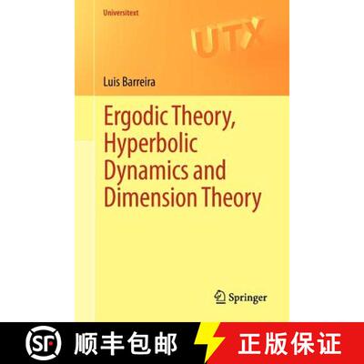 【3-4周达】Ergodic Theory, Hyperbolic Dynamics and Dimension Theory [9783642280894]