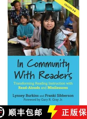 【3-4周达】In Community With Readers: Transforming Reading Instruction with Read-Alouds and Minilessons [9781625316509]