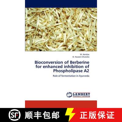 预订 Bioconversion of Berberine for enhanced inhibition of Phospholipase A2 [9783659298035]
