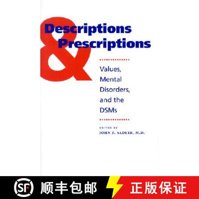 预订 Descriptions and Prescriptions: Values, Mental Disorders, and the Dsms [9780801868405]
