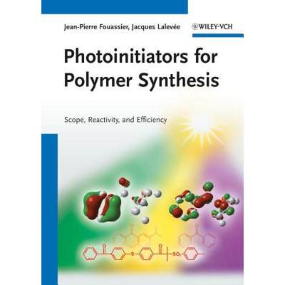 【4周达】Photoinitiators For Polymer Synthesis - Scope, Reactivity And Efficiency [Wiley化学化工] [9783527332106]