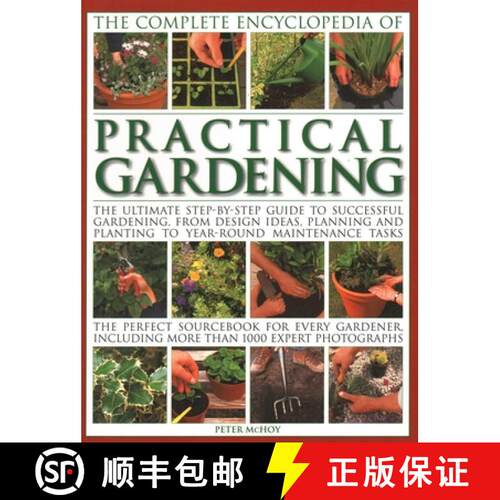 【3-4周达】Practical Gardening, The Complete Encyclopedia of: The ultimate step-by-step guide to succ... [9781843093510]