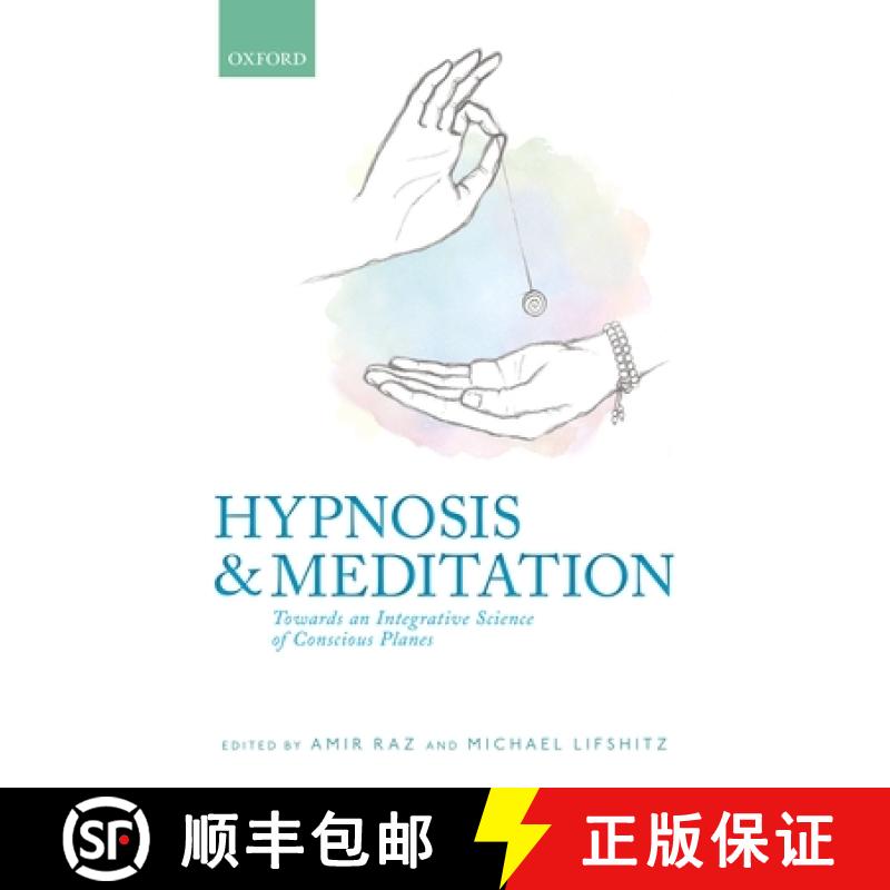 【3-4周达】Hypnosis and Meditation: Towards an Integrative Science of Conscious Planes [9780198759102]