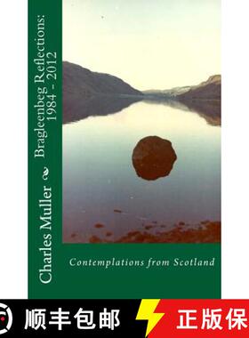 预订 Bragleenbeg Reflections: 1984 - 2012: Contemplations from Scotland [9781908026613]
