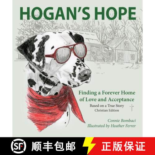【3-4周达】精装 Hogan's Hope: Finding a Forever Home of Love and Acceptance [9781935258681]