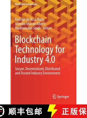 【3-4周达】Blockchain Technology for Industry 4.0 : Secure, Decentralized, Distributed and Trusted In... [9789811511363]