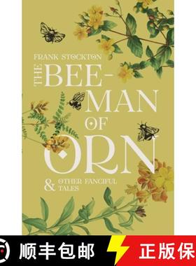 【3-4周达】The Bee-Man of Orn & Other Fanciful Tales: Children's Corner Critical Editions [9781915812636]