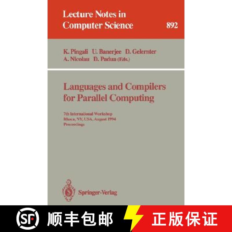 【3-4周达】Languages and Compilers for Parallel Computing : 7th International Workshop, Ithaca, NY, U... [9783540588689]