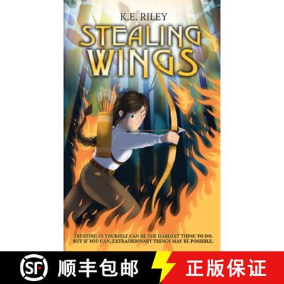 【3-4周达】Stealing Wings: Trusting in yourself can be the hardest thing to do. But if you can, extra... [9781739349431]