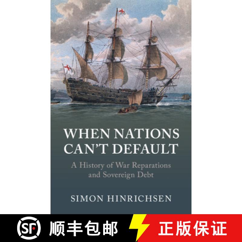 【3-4周达】When Nations Can't Default: A History of War Reparations and Sovereign Debt [9781009343923]