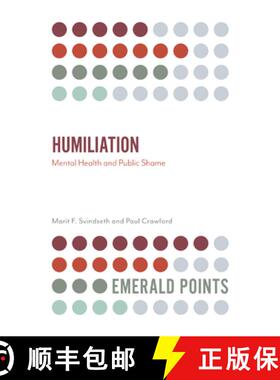 【3-4周达】Humiliation: Mental Health and Public Shame [9781838671013]