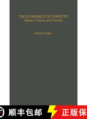 预订 Economics of Forestry: Modern Theory and Practice [9780709931454]