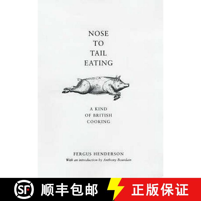 【3-4周达】Nose to Tail Eating: A Kind of British Cooking [9780747572572]