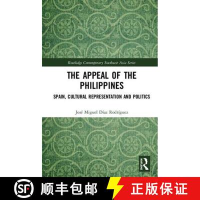 【3-4周达】The Appeal of the Philippines: Spain, Cultural Representation and Politics [9781138244245]