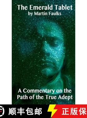 【3-4周达】The Emerald Tablet - A Commentary on the Path of the True Adept [9781326713393]