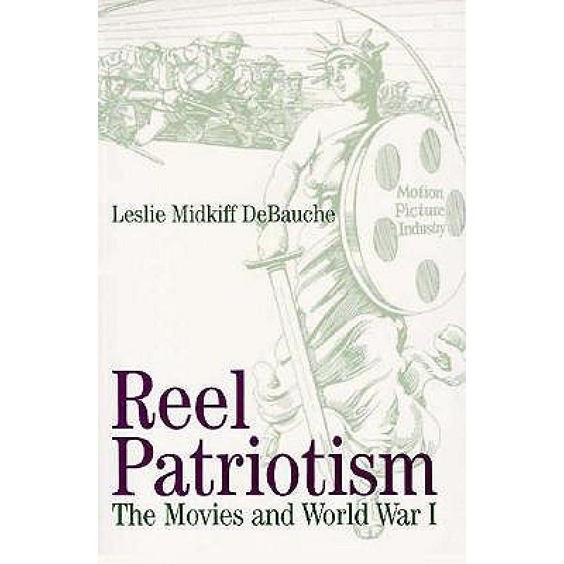 预订 reel patriotism: the movies and worl. [9780299154042]