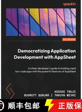 预订 Democratizing Application Development with AppSheet: A citizen developer's guide to building rap... [9781803241173]