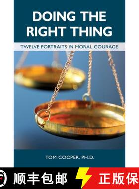 【3-4周达】Doing the Right Thing: Twelve Portraits in Moral Courage [9781845497668]