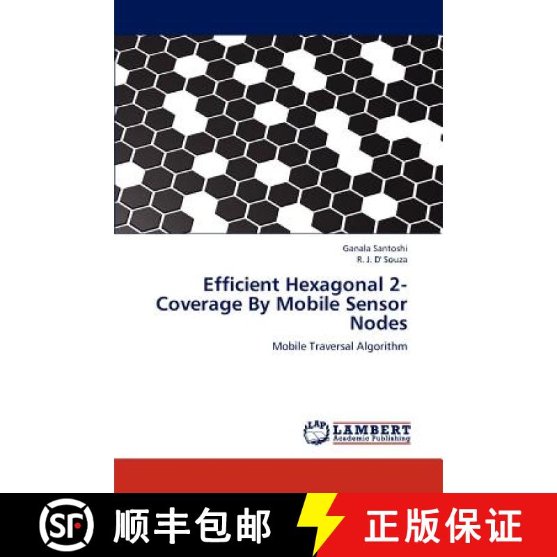 预订 Efficient Hexagonal 2-Coverage By Mobile Sensor Nodes [9783659196010]