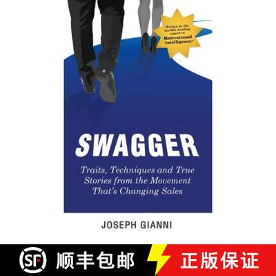 【3-4周达】精装 Swagger: Traits, Techniques and True Stories from the Movement That's Changing Sales [9780692823828]