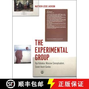 【3-4周达】The Experimental Group – Ilya Kabakov, Moscow Conceptualism, Soviet Avant–Gardes [9780226317960]