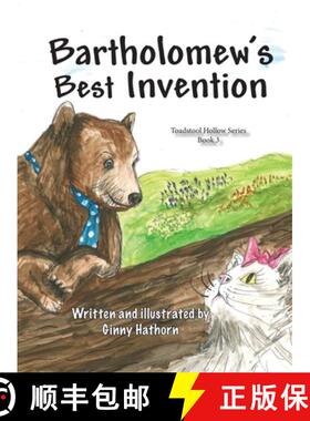 【3-4周达】Bartholomew's Best Invention: Toadstool Hollow Book 3 [9781734182729]