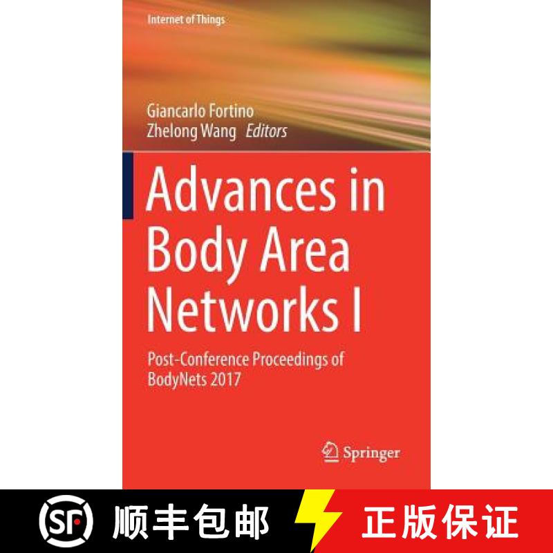 【3-4周达】Advances in Body Area Networks I : Post-Conference Proceedings of BodyNets 2017 [9783030028183]