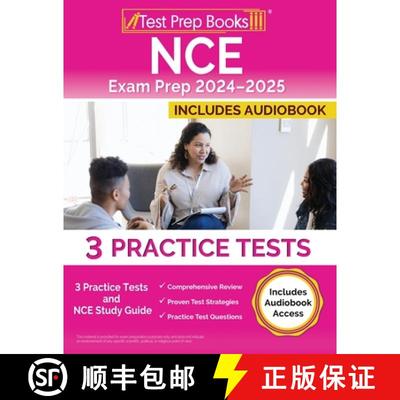 【3-4周达】NCE Exam Prep 2024-2025: 3 Practice Tests and NCE Study Guide [Includes Audiobook Access] [9781637754726]