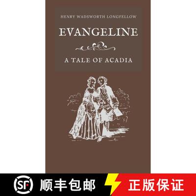 【3-4周达】精装 Evangeline A Tale of Acadia [9781628341058]