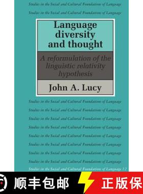 【3-4周达】Language Diversity and Thought: A Reformulation of the Linguistic Relativity Hypothesis - ... [9780521387972]