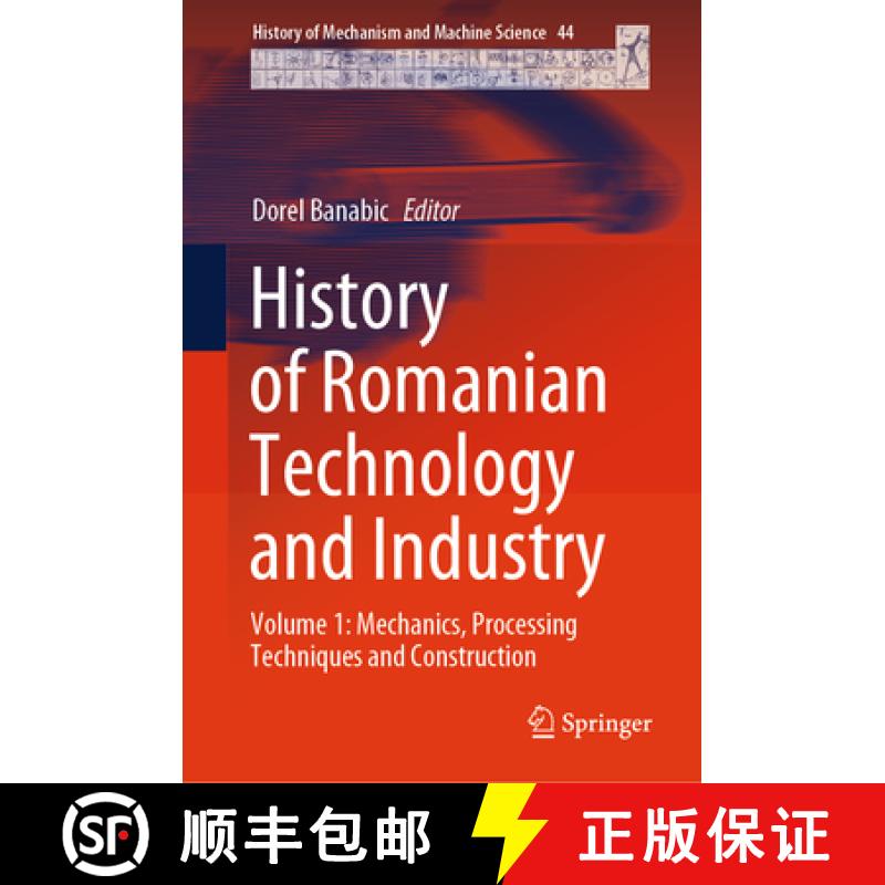 【3-4周达】History of Romanian Technology and Industry: Volume 1: Mechanics, Processing Techniques an... [9783031393921]