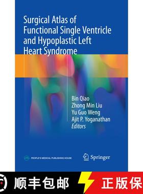 【3-4周达】Surgical Atlas of Functional Single Ventricle and Hypoplastic Left Heart Syndrome [9789811341502]